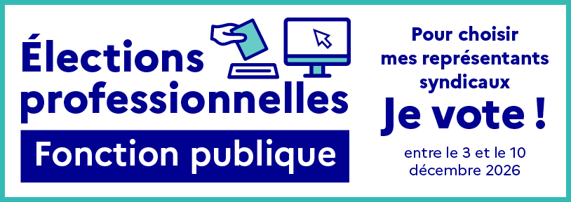 Pour choisir mes représentants syndicaux entre le 3 et le 10 décembre 2026