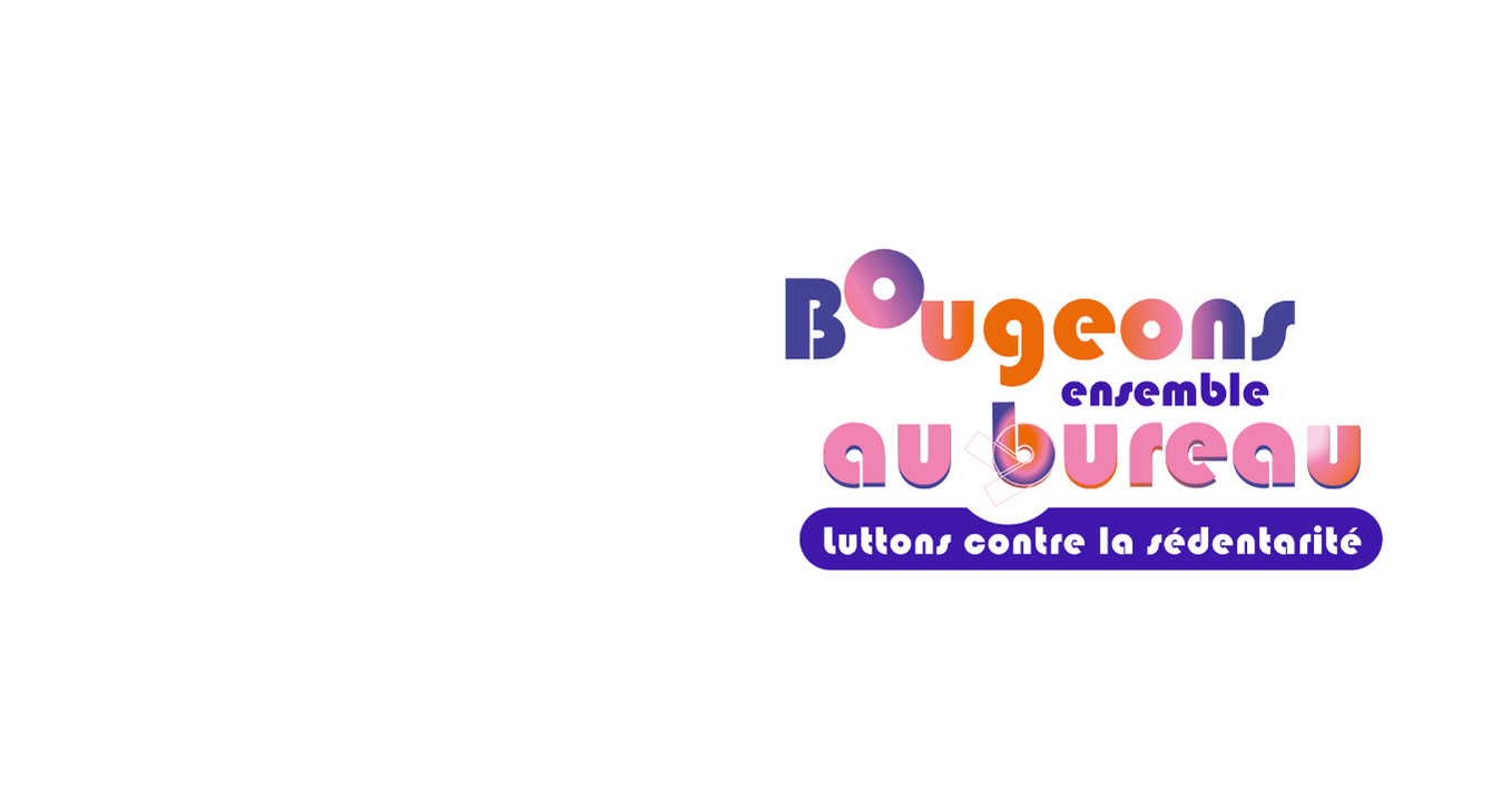 bougeons ensemble au bureau